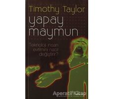 Yapay Maymun - Timothy Taylor - Alfa Yayınları
