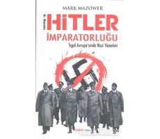Hitler İmparatorluğu - Mark Mazower - Alfa Yayınları