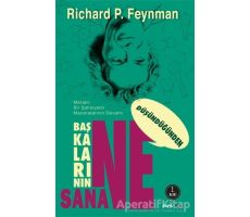 Başkalarının Ne Düşündüğünden Sana Ne - Richard P. Feynman - Alfa Yayınları