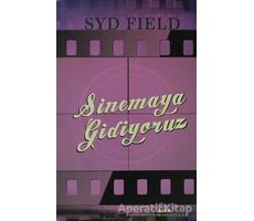 Sinemaya Gidiyoruz - Syd Field - Alfa Yayınları