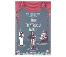 Türk Tiyatrosu Tarihi - Refik Ahmet Sevengil - Alfa Yayınları