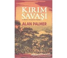 Kırım Savaşı ve Modern Avrupanın Doğuşu - Alan Palmer - Alfa Yayınları