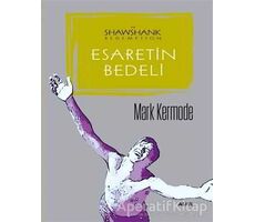 Esaretin Bedeli - Mark Kermode - Alfa Yayınları