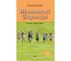 Montessori  Çılgınlığı - Trevor Eissler - Alfa Yayınları