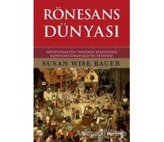 Rönesans Dünyası (Ciltli) - Susan Wise Bauer - Alfa Yayınları