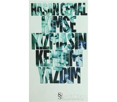 Kimse Kızmasın Kendimi Yazdım - Hasan Cemal - Everest Yayınları
