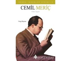 Cemil Meriç - Örnek İnsanlar Dizisi 8 - Sevgi Başman - Uğurböceği Yayınları