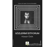 Gözlerimi İstiyorum - Hüseyin Özlük - ELMA Yayınevi