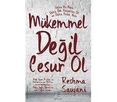 Mükemmel Değil Cesur Ol - Reshma Saujani - ELMA Yayınevi