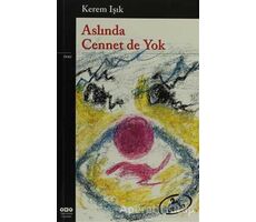 Aslında Cennet de Yok - Kerem Işık - Yapı Kredi Yayınları