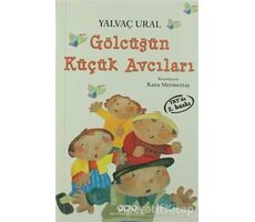 Gölcüğün Küçük Avcıları - Yalvaç Ural - Yapı Kredi Yayınları