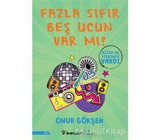 Fazla Sıfır Beş Ucun Var mı? - Onur Gökşen - İnkılap Kitabevi