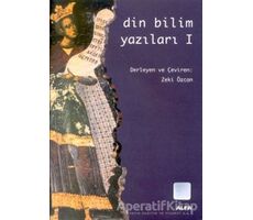 Din Bilim Yazıları 1 - Zeki Özcan - Alfa Yayınları