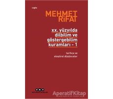 20. Yüzyılda Dilbilim ve Göstergebilim Kuramları - 1 - Mehmet Rifat - Yapı Kredi Yayınları