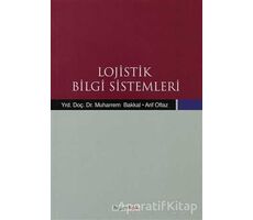 Lojistik Bilgi Sistemleri - Arif Oflaz - Hiperlink Yayınları