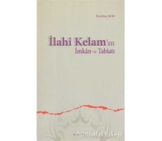 İlahi Kelam’ın İmkan ve Tabiatı - İbrahim Bor - Ankara Okulu Yayınları