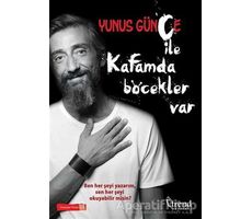 Kafamda Böcekler Var - Yunus Günçe - Trend Kitap