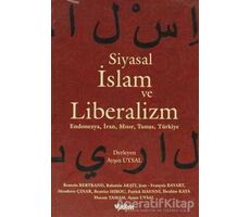 Siyasal İslam ve Liberalizm - Patrick Haenni - Yakın Kitabevi