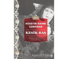 Kesik Baş - Hüseyin Rahmi Gürpınar - Everest Yayınları