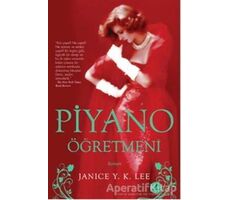 Piyano Öğretmeni - Janice Y. K. Lee - Artemis Yayınları