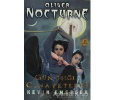 Oliver Nocturne 2 - Gün Işığı Cinayetleri - Kevin Emerson - Artemis Yayınları