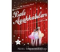 Bale Ayakkabıları - Noel Streatfield - Artemis Yayınları