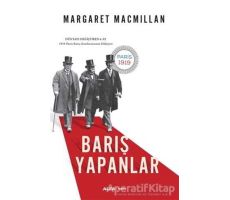 Barış Yapanlar - Margaret Macmillan - Alfa Yayınları