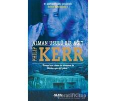 Alman Usulü Bir Ağıt - Philip Kerr - Alfa Yayınları