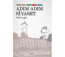 Adım Adım Siyaset - Nihat Ergün - Alfa Yayınları