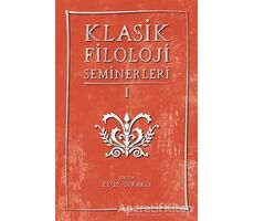 Klasik Filoloji Seminerleri 1 - Kolektif - Alfa Yayınları