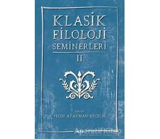 Klasik Filoloji Seminerleri 2 - Kolektif - Alfa Yayınları