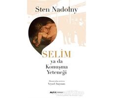 Selim - Sten Nadolny - Alfa Yayınları