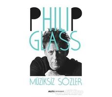 Müziksiz Sözler - Philip Glass - Alfa Yayınları
