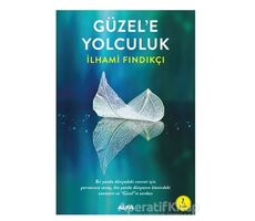 Güzele Yolcukluk - İlhami Fındıkçı - Alfa Yayınları