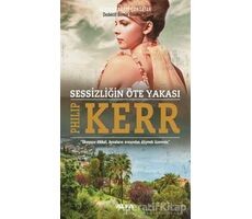 Sessizliğin Öte Yakası - Philip Kerr - Alfa Yayınları