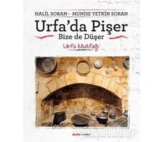 Urfada Pişer Bize de Düşer - Halil Soran - Alfa Yayınları