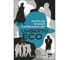 Popüler Roman Kahramanları - Umberto Eco - Alfa Yayınları