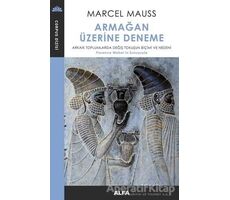 Armağan Üzerine Deneme - Marcel Mauss - Alfa Yayınları