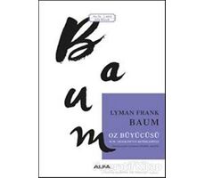 Oz Büyücüsü - Lyman Frank Baum - Alfa Yayınları