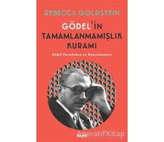 Gödel’in Tamamlanmamışlık Kuramı - Rebecca Goldstein - Alfa Yayınları