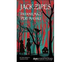 Dayanılmaz Peri Masalı - Jack Zipes - Alfa Yayınları