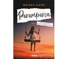 Paramparça - Melike İlgün - Alfa Yayınları