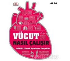 Vücut Nasıl Çalışır - Kolektif - Alfa Yayınları