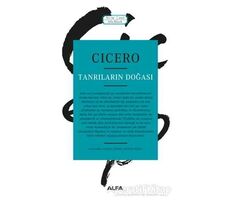 Tanrıların Doğası - Marcus Tullius Cicero - Alfa Yayınları