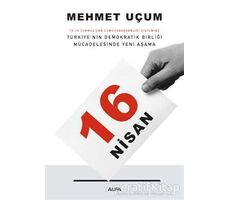 16 Nisan: 15-16 Temmuzdan Cumhurbaşkanlığı Sistemine Türkiye’nin Demokratik Birliği Mücadelesinde Ye