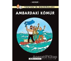 Ambardaki Kömür - Tentenin Maceraları - Herge - Alfa Yayınları