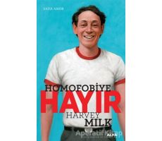 Homofobiye Hayır - Harvey Milk - Safia Amor - Alfa Yayınları