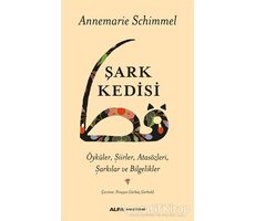 Şark Kedisi - Annemarie Schimmel - Alfa Yayınları