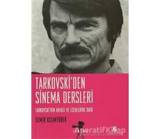 Tarkovski’den Sinema Dersleri - Semir Aslanyürek - Agora Kitaplığı