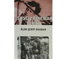 Sessiz Sinema Tarihi - Alim Şerif Onaran - Agora Kitaplığı